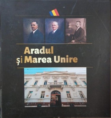 Aradul si Marea Unire foto