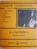 Enigma Otiliei - G. Calinescu (texte comentate) - Studiu Critic, Analiza Literara