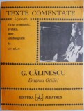 Enigma Otiliei (texte comentate) &ndash; G. Calinescu