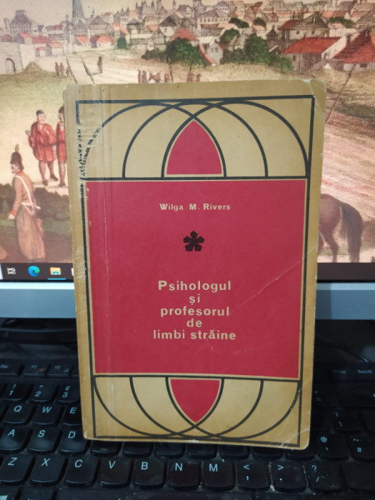 Wilga Rivers, Psihologul și profesorul de limbi străine, București 1971, 213