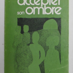 ACCEPTER SON OMBRE OU ECHEC A L 'ANGOISSE - METHODE DE CONCENTRATION POUR UNE VALORISATION DU MOI par SUZY KRIEGER , 1975