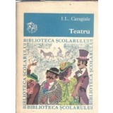 Teatru (colectia Biblioteca scolarului) - Ion Luca Caragiale