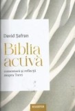 Biblia activa Comentarii si reflectii asupra Torei David Safran carte