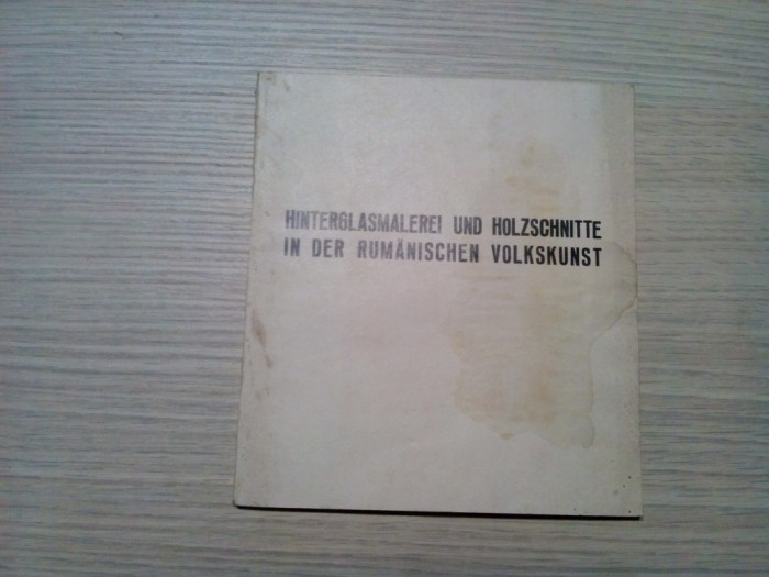 HINTERGLASMALEREI UND HOLZSCHNITTE IN DER RUMANISCHEN VOLKUNST - Cornel Irimie
