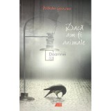 Wilhelm Genazino - Daca am fi animale (Editia: 2014)