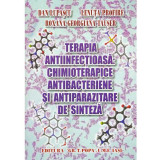 Dan Lupascu, Lenuta Profire, Roxana Georgiana Tauser - Terapia antiinfectioasa: chimioterapice antibacteriene si antiparazitare