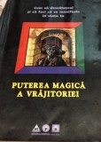 CUM SA DESCATUSEZI SI SA FACI SA SE MANIFESTE IN VIATA TA PUTEREA MAGICA A VRAJITORIEI , 1997
