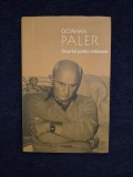 Octavian Paler &ndash; Desertul pentru totdeauna