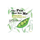 The Pea That Was Me (Volume 4): A Single Mom&#039;s/Sperm Donation Children&#039;s Story