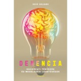 Demencia - Kock&aacute;zati t&eacute;nyezők &eacute;s megelőz&eacute;si lehetős&eacute;gek - Geir Selbaek