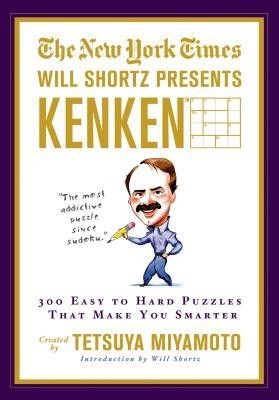 The New York Times Will Shortz Presents Kenken: 300 Easy to Hard Puzzles That Make You Smarter foto