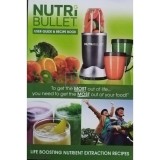 Nutribullet - Recipe book (Editia: 2012)