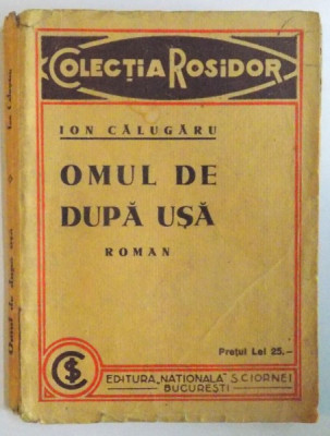 OMUL DE DUPA USA. ROMAN de ION CALUGARARU foto