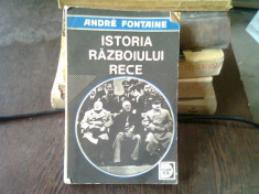 ISTORIA RAZBOIULUI RECE , DE LA REVOLUTIA DIN OCTOMBRIE LA RAZBOIUL DIN COREEA (1917 - 1950) - ANDRE FONTAINE VOL. II foto