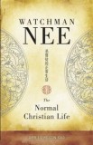 The Normal Christian Life - Watchman Nee | Carte in Engleza | Spiritualitate Crestina