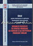 Cumpara ieftin Informatii Situatii Financiare Bancilor - Standarde Internationale, CECCAR, 2004, 260 pagini, Romana, Coperta Brosata, ISBN 9738478308