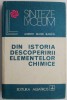 Din istoria descoperirii elementelor chimice &ndash; Axente Sever Banciu - Carte beletristica