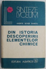 Din istoria descoperirii elementelor chimice &ndash; Axente Sever Banciu