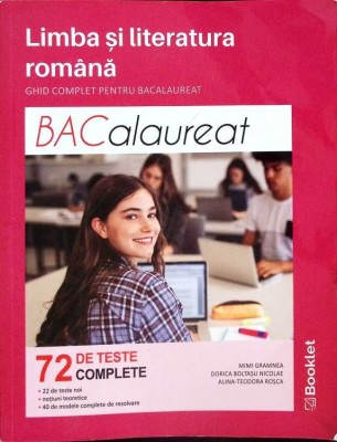 LIMBA SI LITERATURA ROMANA. GHID COMPLET PENTRU BACALAUREAT-MIMI GRAMNEA, DORICA BOLTASU NICOLAE, ALINA TEO-263700 foto