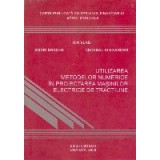 Utilizarea Metodelor Numerice in Proiectarea Masinilor Electrice de Tractiune