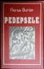 FLOREA BURTAN - PEDEPSELE (SCHITE SI POVESTIRI) [EDITURA TELEORMANUL LIBER 1994]