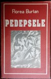 Cumpara ieftin FLOREA BURTAN - PEDEPSELE (SCHITE SI POVESTIRI) [EDITURA TELEORMANUL LIBER 1994]