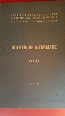 Buletin de informare TEATRU nr. 8-Uz intern 1967 foto