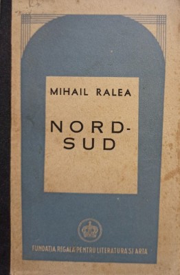 Mihail Ralea - Nord-sud (Editia: 1945) foto