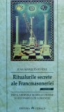 Ritualurile Secrete Ale Francmasoneriei - Jean Marques - Riviere , F611