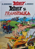 Cumpara ieftin Asterix si Transitalica - 2025 - Rene Goscinny (@I71)