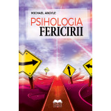 Psihologia fericirii | Michael Argyle