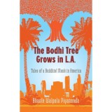 The Bodhi Tree Grows in L.A.: Tales of a Buddhist Monk in America