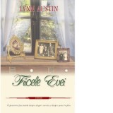 Fiicele Evei. O povestire fascinanta despre alegeri secrete si despre sanse in plus - Mariana Bront, Lynn Austin
