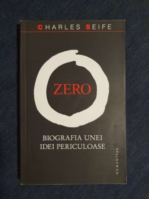 Zero. Biografia unei idei periculoase &amp;ndash; Charles Seife foto