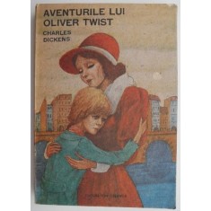 Aventurile lui Oliver Twist &ndash; Charles Dickens