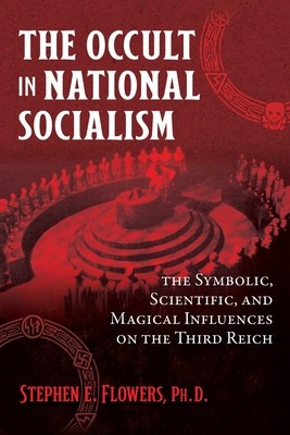 The Occult in National Socialism: The Symbolic, Scientific, and Magical Influences foto