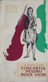 Concertul pentru doua viori - Laurentiu Fulga, 1964, Editura Militara, Roman, Colectia Cartea Ostasului