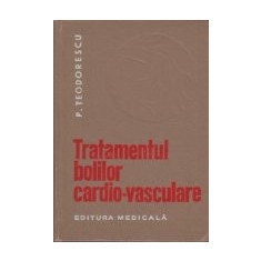 Tratamentul bolilor cardio-vasculare - Prevenire si combatere