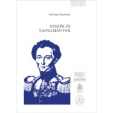 Essz&eacute;k &eacute;s tanulm&aacute;nyok - Carl Von Clausewitz