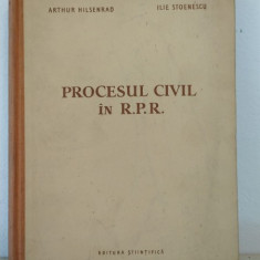 Arthur Hilsenrad, Ilie Stoenescu - Procesul Civil in R.P.R.