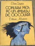 LITR12 0442 Literatura - Elena Siupiur - Copilaria mea pe-un ambalaj de cicolata