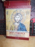 ARS LITURGICA : FROM THE IMAGE OF GLORY * VOL 2 , ALBA IULIA , 2017 *
