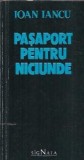 Pasaport pentru niciunde - Ioan Iancu