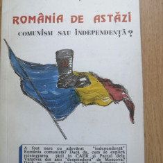 Ion Ratiu - Romania de astazi. Comunism sau independenta? - Londra - 1990