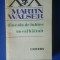 myh 712 - MARTIN WALSER - DINCOLO DE IUBIRE - UN CAL HAITUIT - Ed 1982