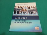 MEDIEREA CONFLICTELOR &Icirc;N RELAȚIILE UMANE / CORNELIU PĂLTĂNEA / 2013 * 49