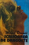Cumpara ieftin Carte Scrisoarea de dragoste Mihail Drumes 1982 Editura Scrisul Romanesc Roman brosat 330 pagini