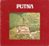 Putna. Historical And Art Monument - Octav Monoranu, Ion Miclea