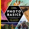 National Geographic Photo Basics: The Ultimate Beginner&#039;s Guide to Great Photography