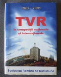 Tamara Pașca - 1962-2001: TVR &icirc;n competiții naționale și internaționale